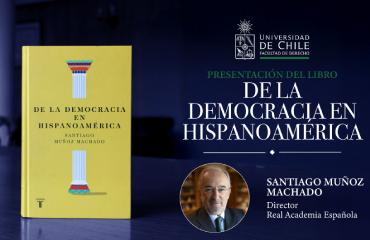 Presentación del libro "De la democracia en Hispanoamérica",