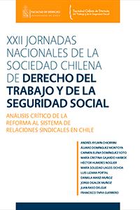 XXII Jornadas nacionales de la Sociedad Chilena de Derecho del Trabajo