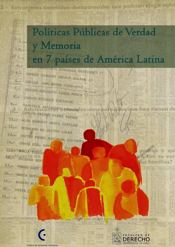 Estudio de Políticas Públicas de Verdad y Memoria en 7 países de América Latina