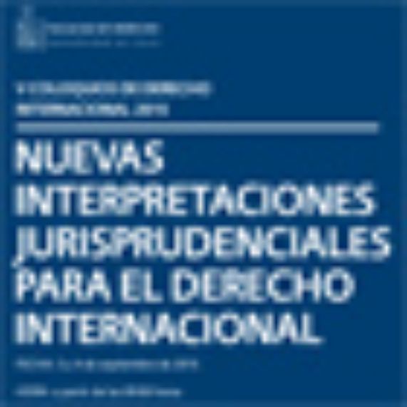 Los Coloquios de Derecho Internacional se desarrollan desde 2010. Este año corresponde su organización a la Facultad. 